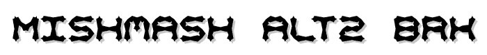 Mishmash ALT2 BRK font